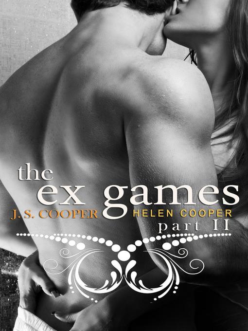 Title details for The Ex Games (Part II) by J. S. Cooper - Available